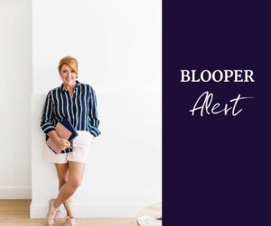 Keeping it real with my Blooper Alert